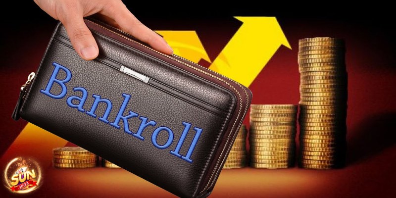 Bankroll Poker là gì? Chiến lược quản lý Bankroll hiệu quả