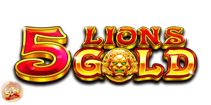 Cùng Sunwin khám phá 5 Lions Gold quay hũ số 1 Châu á 2024