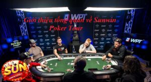 Sunwin Poker Tour - Giải Đấu Trực Tuyến - Thưởng "Siêu Khủng"!